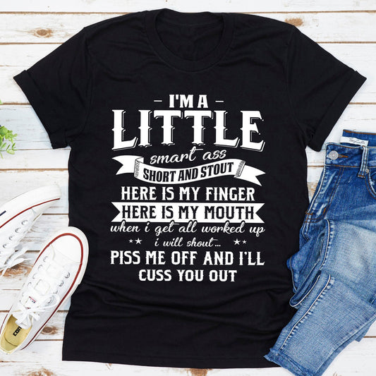 I'm A Little Smart Ass T-Shirt-0